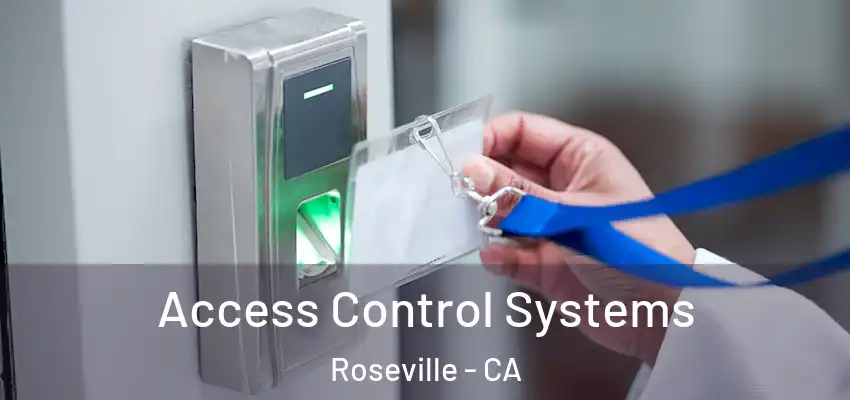  Access Control Systems Roseville - CA