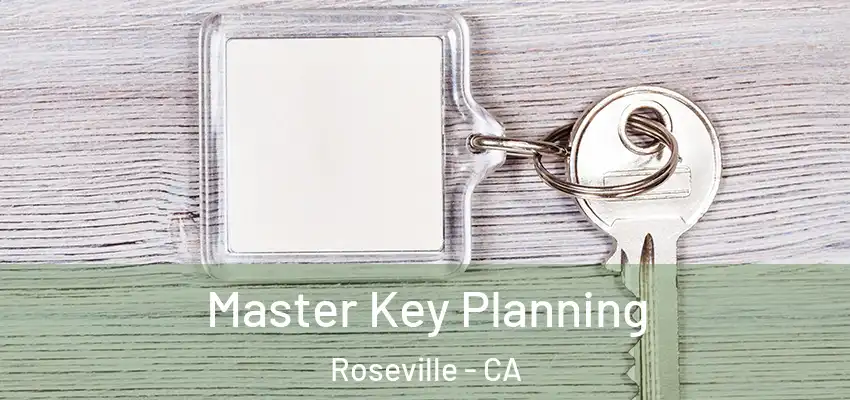  Master Key Planning Roseville - CA