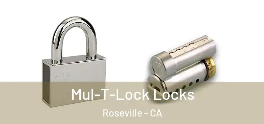  Mul-T-Lock Locks Roseville - CA