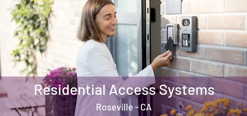  Residential Access Systems Roseville - CA