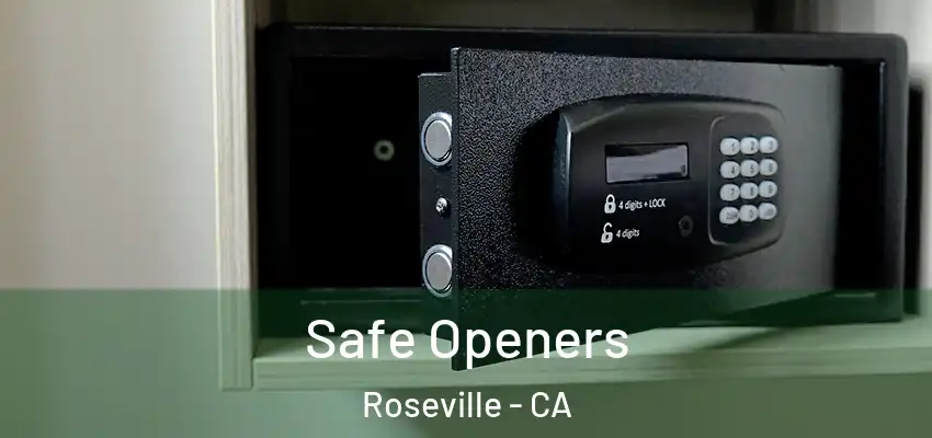  Safe Openers Roseville - CA