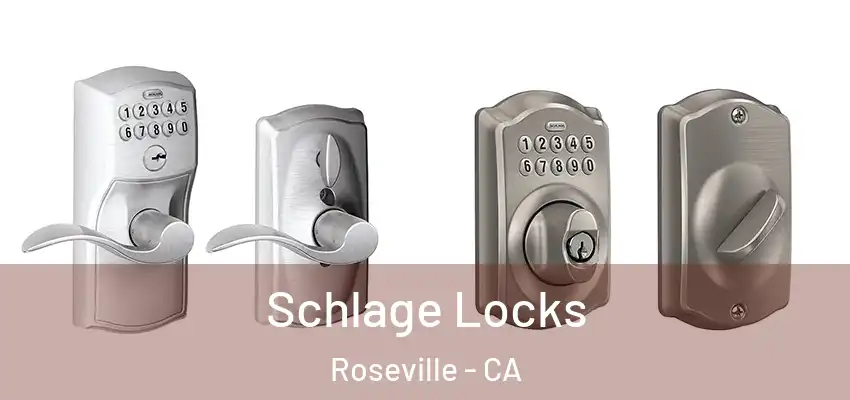  Schlage Locks Roseville - CA