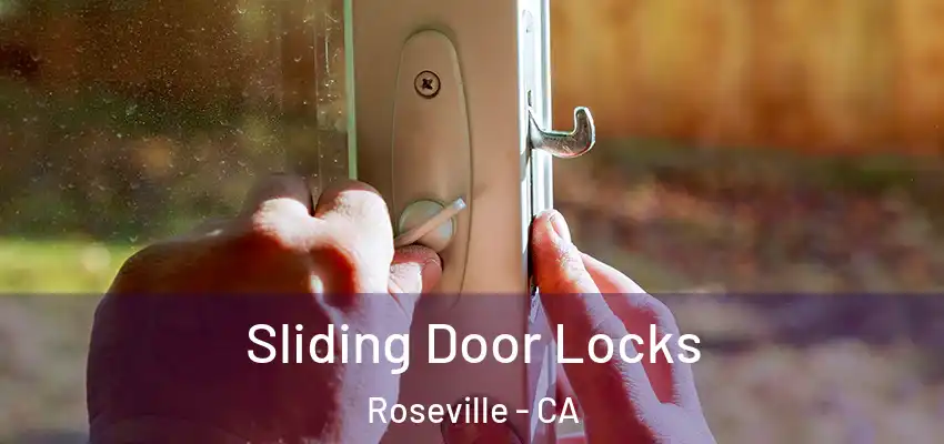  Sliding Door Locks Roseville - CA